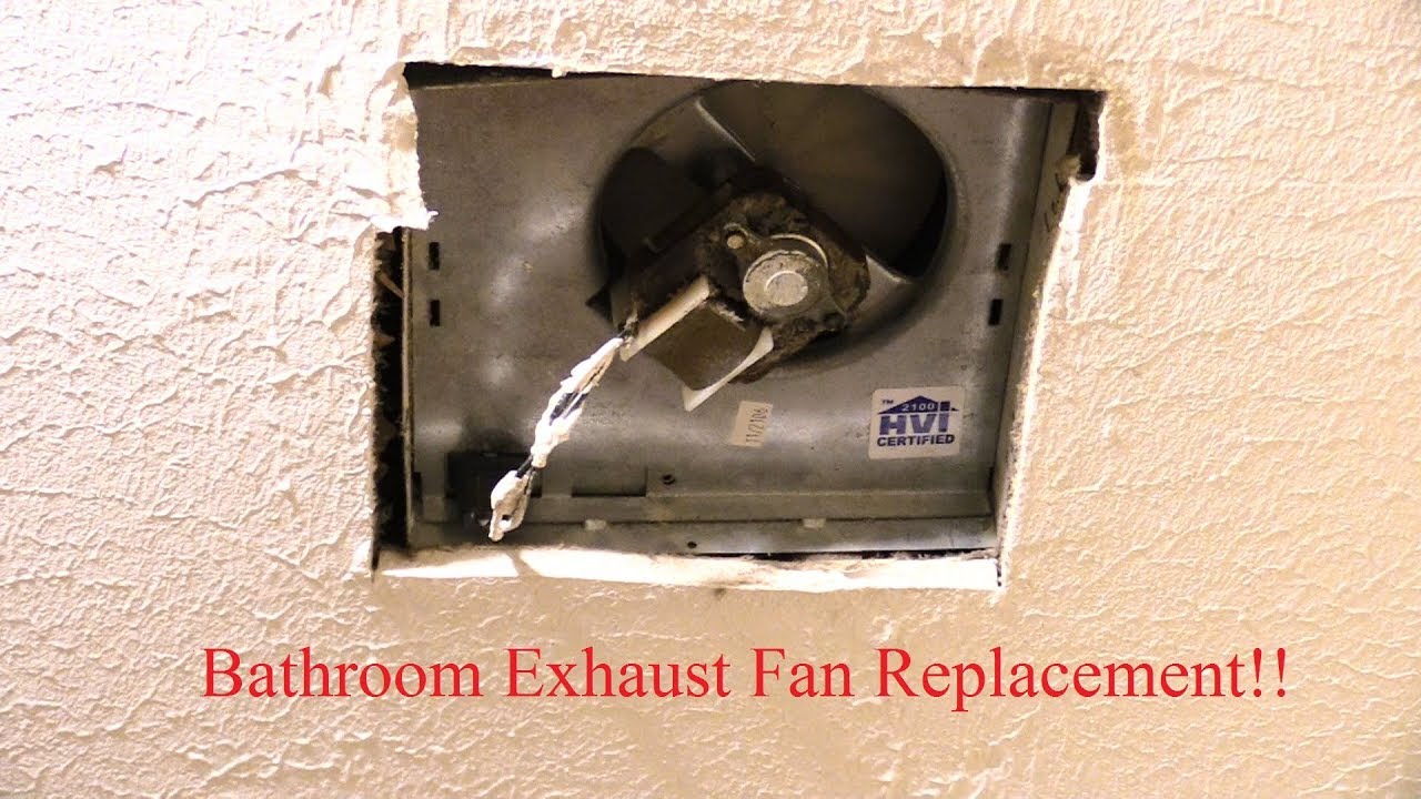 How to Change Bathroom Exhaust Fan